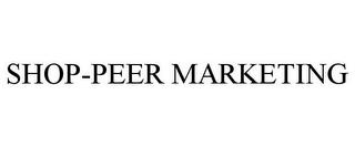 SHOP-PEER MARKETING trademark