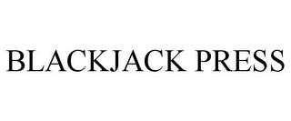 BLACKJACK PRESS trademark