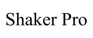 SHAKER PRO trademark