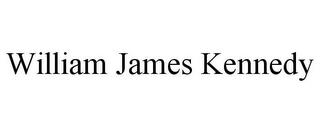 WILLIAM JAMES KENNEDY trademark