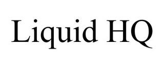 LIQUID HQ trademark