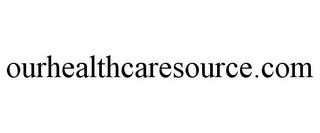 OURHEALTHCARESOURCE.COM trademark