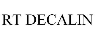 RT DECALIN trademark