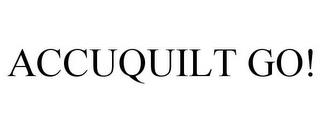 ACCUQUILT GO! trademark