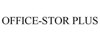 OFFICE-STOR PLUS trademark