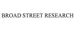 BROAD STREET RESEARCH trademark