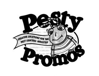 PESTY PROMOS CREATIVE SOLUTIONS FOR THE PEST CONTROL INDUSTRY trademark