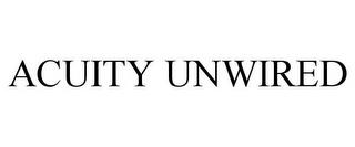 ACUITY UNWIRED trademark