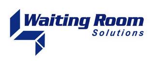 WAITING ROOM SOLUTIONS trademark