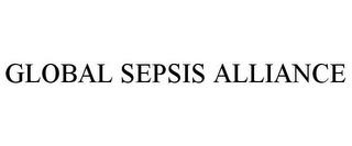 GLOBAL SEPSIS ALLIANCE trademark