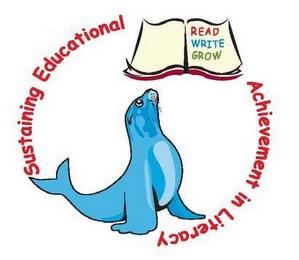 SUSTAINING EDUCATIONAL ACHIEVEMENT IN LITERACY READ WRITE GROW trademark