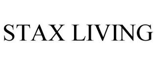 STAX LIVING trademark