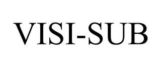 VISI-SUB trademark