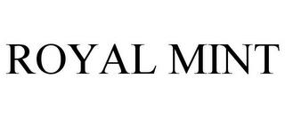 ROYAL MINT trademark