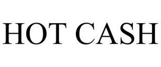 HOT CASH trademark