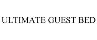 ULTIMATE GUEST BED trademark