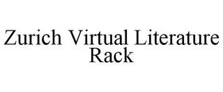 ZURICH VIRTUAL LITERATURE RACK trademark