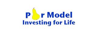 PEARMODEL INVESTING FOR LIFE trademark