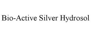 BIO-ACTIVE SILVER HYDROSOL trademark