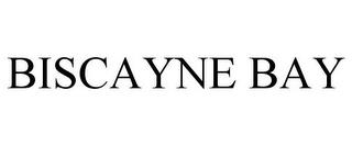 BISCAYNE BAY trademark