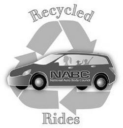 RECYCLED RIDES NABC NATIONAL AUTO BODY COUNCIL trademark