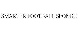 SMARTER FOOTBALL SPONGE trademark