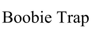 BOOBIE TRAP trademark