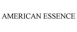 AMERICAN ESSENCE trademark