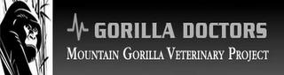 GORILLA DOCTORS MOUNTAIN GORILLA VETERINARY PROJECT trademark