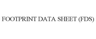 FOOTPRINT DATA SHEET (FDS) trademark