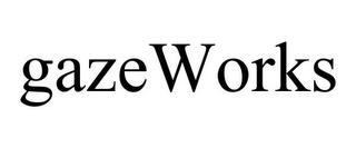 GAZEWORKS trademark