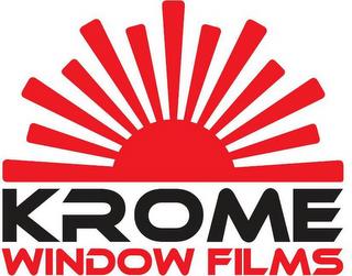 KROME WINDOW FILMS trademark