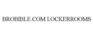 BROBIBLE.COM LOCKERROOMS trademark