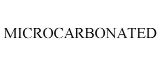 MICROCARBONATED trademark