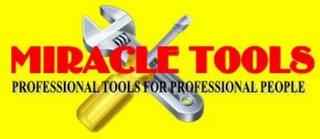 MIRACLE TOOLS PROFESSIONAL TOOLS FOR PROFESSIONAL PEOPLE trademark