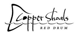 COPPER SHOALS RED DRUM trademark