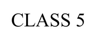 CLASS 5 trademark