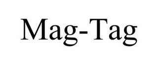 MAG-TAG trademark