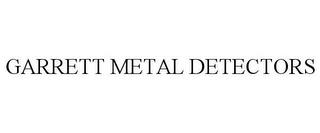 GARRETT METAL DETECTORS trademark