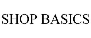 SHOP BASICS trademark