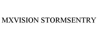 MXVISION STORMSENTRY trademark