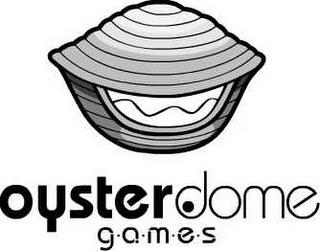 OYSTER DOME GAMES trademark