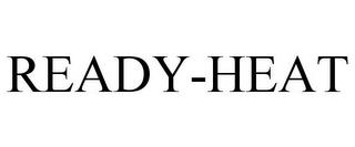 READY-HEAT trademark