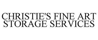 CHRISTIE'S FINE ART STORAGE SERVICES trademark