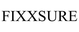 FIXXSURE trademark