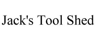 JACK'S TOOL SHED trademark