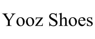 YOOZ SHOES trademark