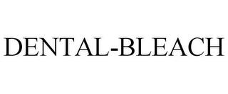 DENTAL-BLEACH trademark