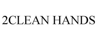 2CLEAN HANDS trademark