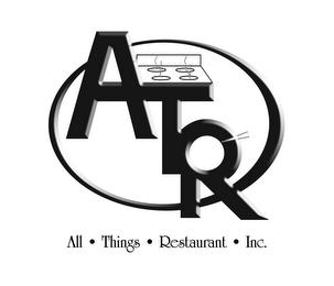 ATR ALL · THINGS · RESTAURANT · INC. trademark